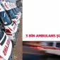 Sağlık Bakanlığına 3 Bin Ambulans Şoförü Alınacak